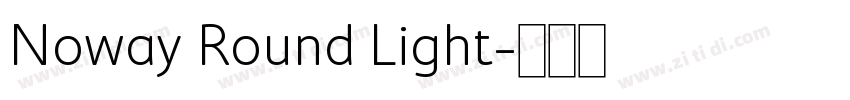 Noway Round Light字体转换